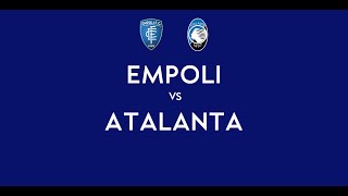 EMPOLI - ATALANTA | 1-4 Live Streaming | SERIE A