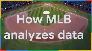 How MLB analyzes data with Google Cloud