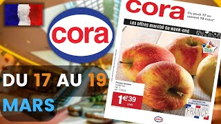 catalogue CORA du 17 au 19 mars 2022 💛 Arrivage - FRANCE