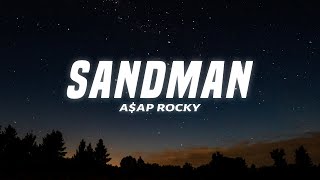 A$AP Rocky - Sandman (Lyrics)