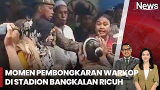 Ricuh Pembongkaran Warkop dan PKL di Stadion Bangkalan, Dikawal Satpol PP | iNews Today | 04/02