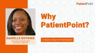 Why PatientPoint? Creative Work with Meaningful Purpose