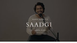 Saadgi | Rahul Dayaal | Nusrat Fateh Ali khan | Cover