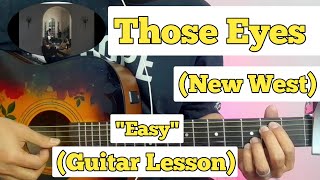 Those Eyes - New West | Guitar Lesson | Easy Chords | (Home Session)