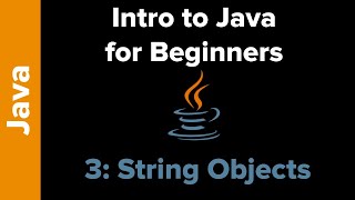 Basic Java 3: Strings