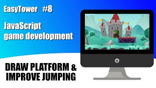 Easy Tower - 8. Platform image & improve jumping - JavaScript canvas game coding