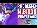 SF6 🔥 ProblemX (M.Bison) FIRST LOOK ! 🔥 Street Fighter 6 M.Bison day 1