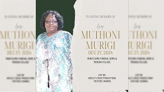 CELEBRATING THE LIFE OF (LUCY MUTHONI MURIGI)