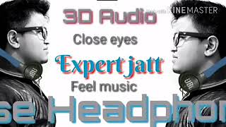 ROY MIXING SHIMLA    Song Expert jatt 3d Audio