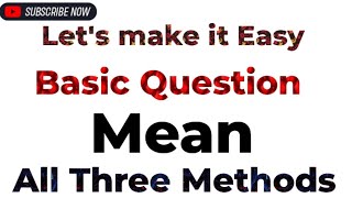 How to find Mean?||All Three Methods||Class 10||