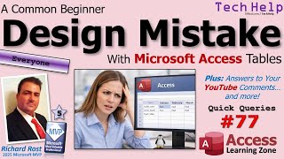 A Common Beginner Design Mistake With Microsoft Access Tables And The ...