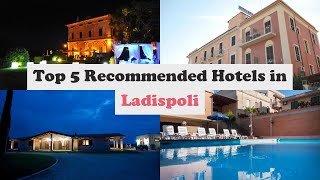 Top 5 Recommended Hotels In Ladispoli | Best Hotels In Ladispoli