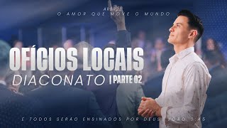 @WagnerRibeiroOficial | Ofícios locais (Diaconato) (PT02)