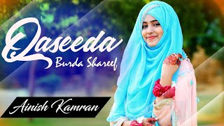 Qaseeda Burda Shareef - Ainish Kamran - New Naat 2020 - Official Video - Nasheed Islamic Production
