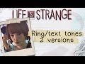 Life is Strange Ringtones / Text tones (iOS, Android, Everything Else - Download in Description)