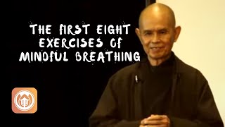 The First 8 Exercises of Mindful Breathing | Thich Nhat Hanh (short teaching video)