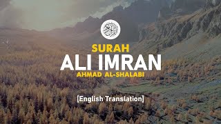 Surah Ali-Imran - Ahmad Al-Shalabi [ 003 ] I Beautiful Quran Recitation
