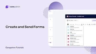 Carepatron Tutorials: Create and Send Forms