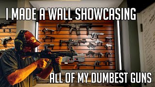 My $20,000 Dumb Gun Wall 😅