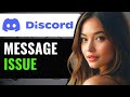 HOW TO FIX DISCORD NOT SENDING MY FRIEND A MESSAGE (FULL GUIDE)