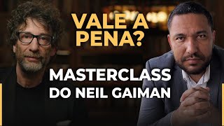 Tudo que aprendi na Masterclass do Neil Gaiman