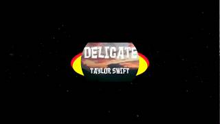 Taylor Swift-Delicate(High Quality,Bass Boosted)