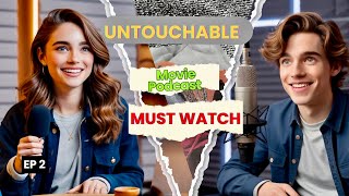 Before 2025: Why The Intouchables Is a Movie You Can’t Afford to Miss! Movie must watch, podcast 2