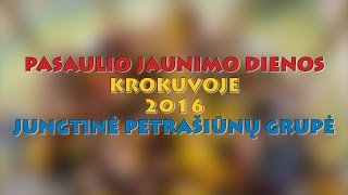 Pasaulio Jaunimo Dienos'16 Krokuva - Petrašiūnų grupė