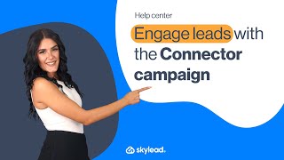 How to Create a Connector Campaign | Simple vs Engaging Approach