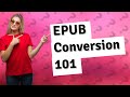 Is it good to convert PDF to EPUB?