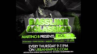 Martino B  Vol.186 @ 10-11-2011 - FUNKY ELECTRO \u0026 JACKIN BASS 12