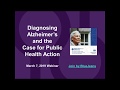 Diagnosing Alzheimer's: the Case for Public Health Action