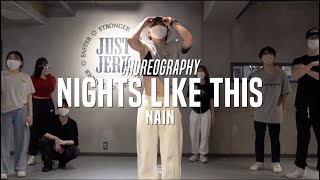 Nain Class | Kehlani - Nights Like This ft. Ty Dolla $ign | @JustJerk Dance Acad