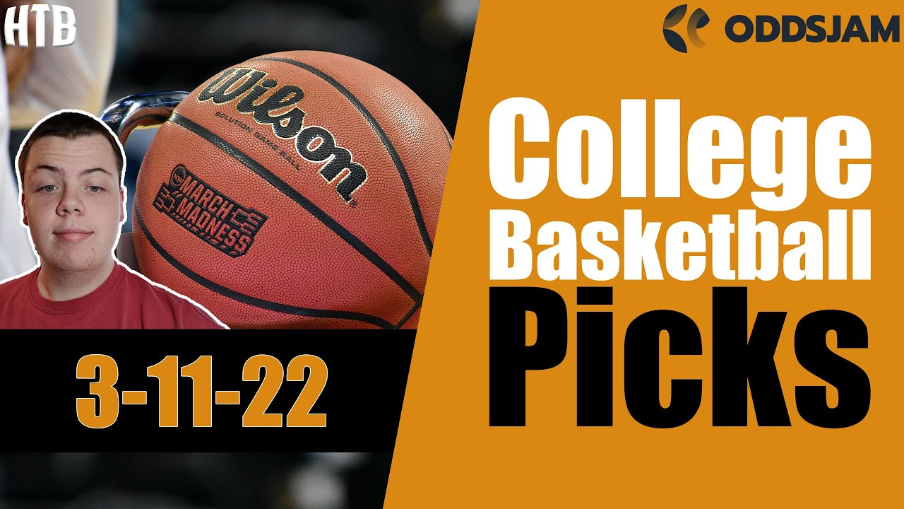 College Basketball Picks 3/11/22 - CBB Predictions - Hot Tip Bets Daily ...