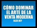 como dominar el arte de la venta moderna