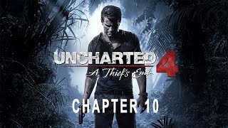 Uncharted 4 PC Gameplay - Chapter 10 (No Silly Commentary)