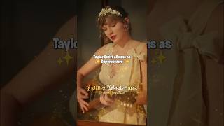 Taylor Swift albums as SUPERPOWERS ✨ | #taylorswift #shorts