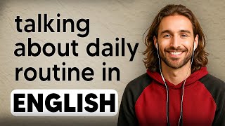 Talking About Daily Routine in English | Everyday English Listening & Speaking Practice
