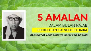 Doa Bulan Rajab, 5 Keutamaan Istimewa dalam Mulianya Bulan Rajab menurut Kiai Sholeh Darat