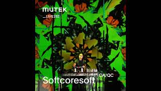 MUTEKLIVE252 - Softcoresoft