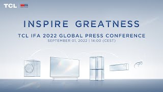 TCL IFA 2022 Global Press Conference