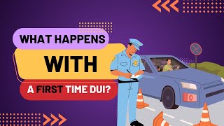 What Happens With A First Time DUI in Indiana?