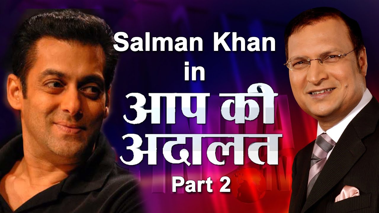 Salman Khan In Aap Ki Adalat (Part 2) - YouTube