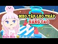 MEO TẬP LEO THÁP VÔ CỰC NÂNG CAO TRONG PLAY TOGETHER