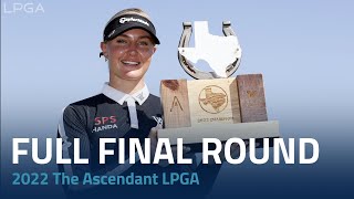 Full Final Round | 2022 The Ascendant LPGA benefiting Volunteers of America