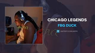 FBG Duck - Chicago Legends (AUDIO)
