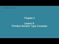 Chapter 2 (Lesson 12: Primitive Numeric Type Conversion)