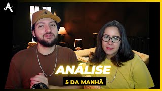 CASAL REAGE: DJONGA - 5 DA MANHÃ | ANÁLISE