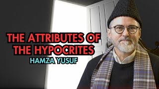 The Attribute of The Hypocrites - Hamza Yusuf