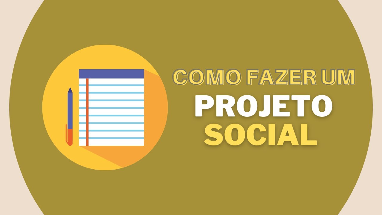 Como Elaborar Um Projeto Social - YouTube